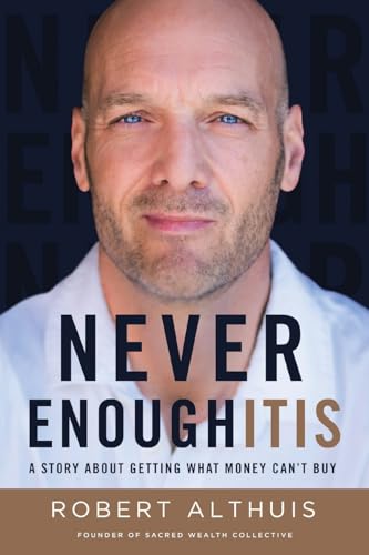 Never Enoughitis: A Story About Getting What Money Can’t Buy von Lioncrest Publishing