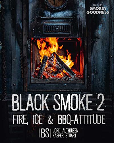 Black Smoke: fire, ice en BBQ attitude von Kosmos Uitgevers