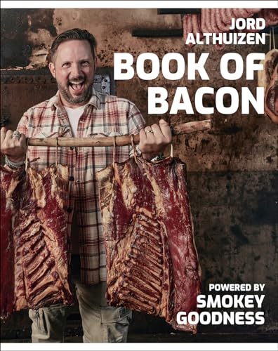 Book of bacon: powered by Smokey goodness von Kosmos Uitgevers