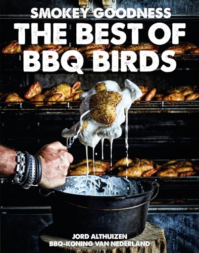 The best of BBQ birds (Smokey goodness) von Kosmos Uitgevers