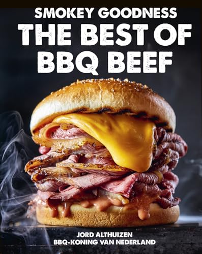 The best of BBQ beef (Smokey goodness) von Kosmos Uitgevers