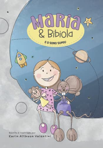 Maria & Bibiola: e o sono sumiu von Independently published