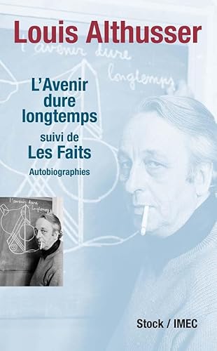 L AVENIR DURE LONGTEMPS: Suivi de Les Faits L AVENIR DURE LONGTEMPS: Suivi de Les Faits