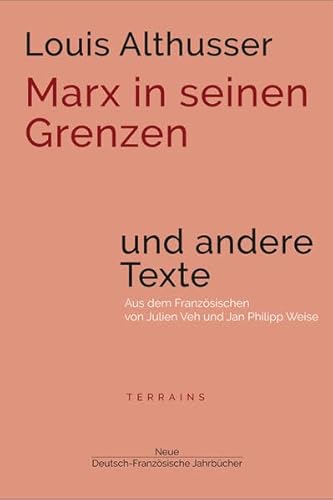 Marx in seinen Grenzen: und andere Texte (Terrains) von Neue Deutsch-Französische Jahrbücher