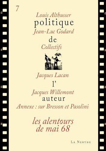 Politique de l'auteur 7 - Les alentours de mai 68 von LA NERTHE LIB