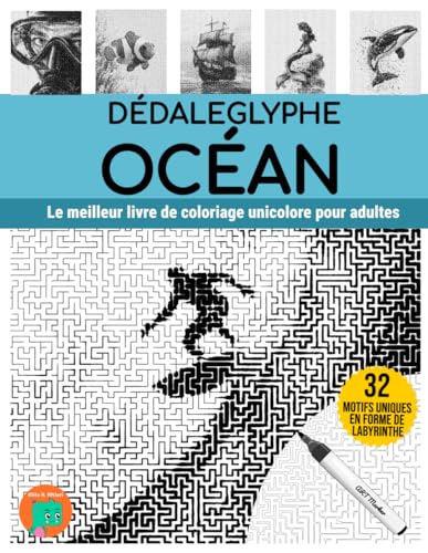 DÉDALEGLYPHE OCÉAN: Le meilleur livre de coloriage unicolore pour adultes. DÉDALEGLYPHE OCÉAN: Le meilleur livre de coloriage unicolore pour adultes. von Independently published