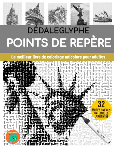 DÉDALEGLYPHE POINTS DE REPÈRE: Le meilleur livre de coloriage unicolore pour adultes. DÉDALEGLYPHE POINTS DE REPÈRE: Le meilleur livre de coloriage unicolore pour adultes.