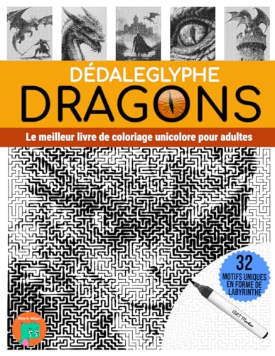 Dédaleglyphe Dragons: Le meilleur livre de coloriage unicolore pour adultes Dédaleglyphe Dragons: Le meilleur livre de coloriage unicolore pour adultes von Independently published