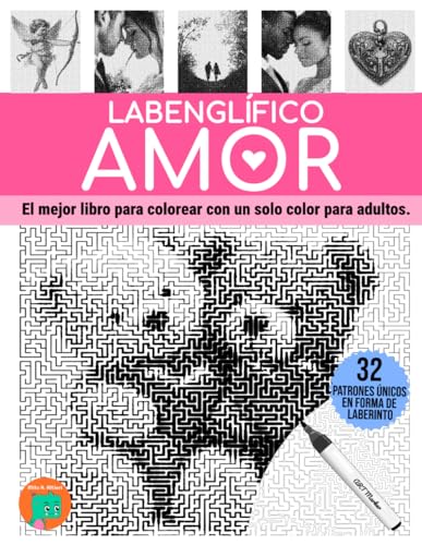 LABENGLÍFICO AMOR: El mejor libro para colorear con un solo color para adultos. LABENGLÍFICO AMOR: El mejor libro para colorear con un solo color para adultos. von Independently published