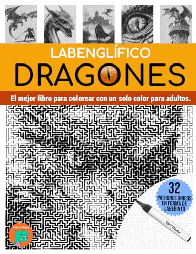 LABENGLÍFICO DRAGONES: El mejor libro para colorear con un solo color para adultos. LABENGLÍFICO DRAGONES: El mejor libro para colorear con un solo color para adultos. von Independently published