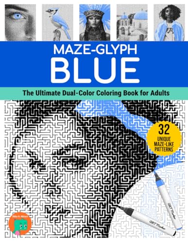 Maze-glyph Blue: The Ultimate Dual-Color Coloring Book for Adults (Maze-glyphs) von Independently published