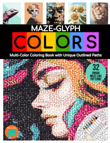 Maze-glyph Colors: Multi-Color Coloring Book with Unique Outlined Paths (Maze-glyphs) von Independently published