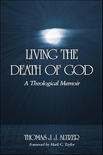 Living the Death of God: A Theological Memoir