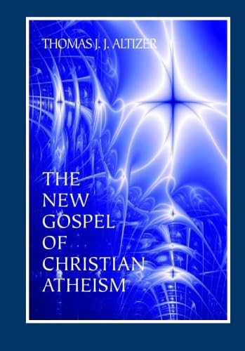 The New Gospel of Christian Atheism von The Davies Group Publishers