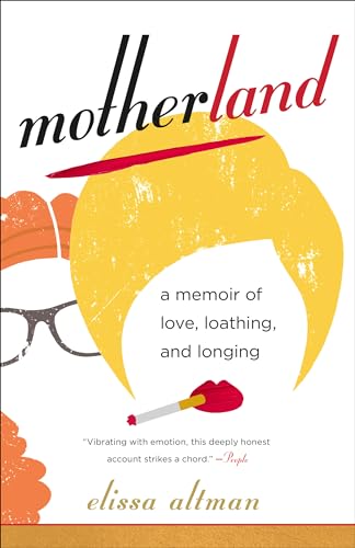Motherland: A Memoir of Love, Loathing, and Longing von BALLANTINE GROUP