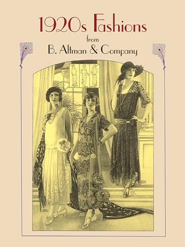 1920s Fashions from B. Altman & Company (Dover Fashion and Costumes)