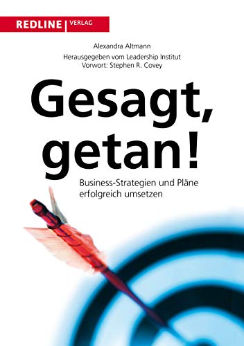 Gesagt, getan: Business-Strategien Und Pläne Erfolgreich Umsetzen von Redline Verlag