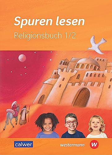 Spuren lesen 1/2 - Ausgabe 2023 für die Grundschule: Schulbuch 1/2 (Spuren lesen - Ausgabe 2023 für die Grundschule) von Calwer