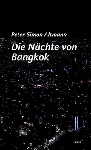 Die Nächte von Bangkok: Erzählungen