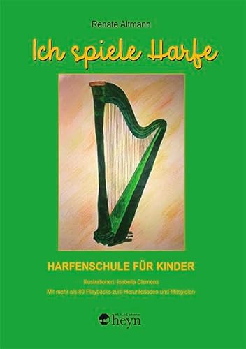 Ich spiele Harfe: Harfenschule für Kinder