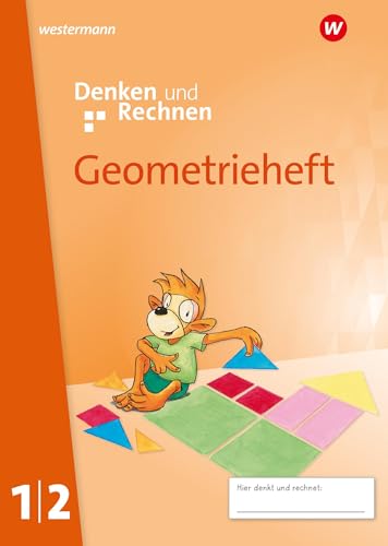 Denken und Rechnen - Allgemeine Ausgabe 2024: Geometrieheft 1/2 (Denken und Rechnen: Zusatzmaterialien)