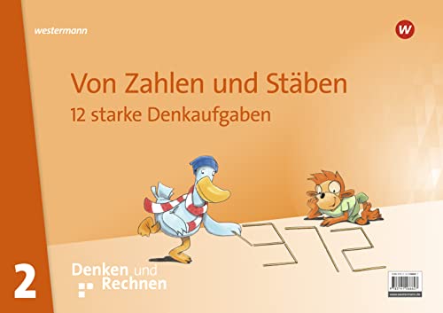 Denken und Rechnen - Zusatzmaterialien Ausgabe 2017: Von Zahlen und Stäben 12 starke Denkaufgaben Klasse 2 von Westermann Schulbuchverlag