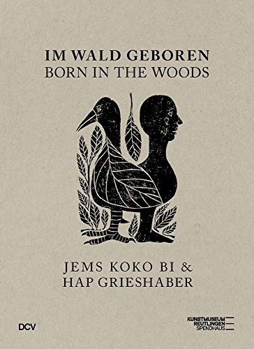 Im Wald geboren - Jems Koko Bi & HAP Grieshaber von Dr. Cantz'sche Verlagsges