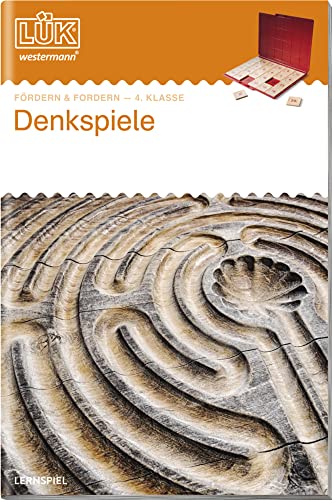 LÜK: 4./5. Klasse - Fördern & Fordern Denkspiele (LÜK-Übungshefte: Fördern und Fordern) von Westermann Lernwelten