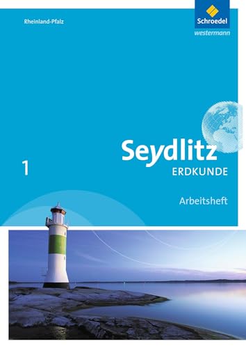 Seydlitz Erdkunde - Ausgabe 2016 für Realschulen plus in Rheinland-Pfalz: Arbeitsheft 1 von Westermann Bildungsmedien Verlag GmbH