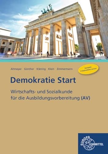 Demokratie Start - Bundesausgabe: Wirtschafts- und Sozialkunde für die Ausbildungsvorbereitung (AV)