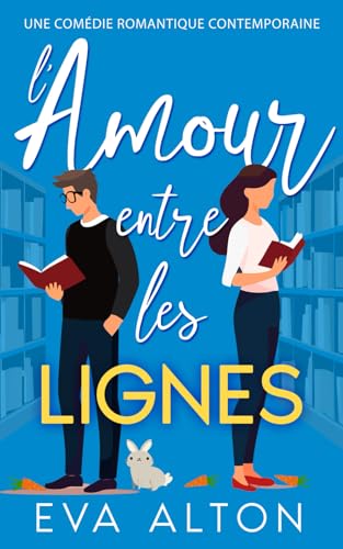 L’Amour entre les lignes: une comédie romantique contemporaine (Histoires d’Amour et de Café, Band 1) von Independently published