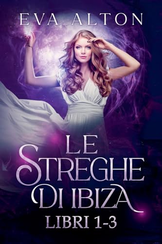 Le Streghe di Ibiza (Libri 1-3) von Bralton Books