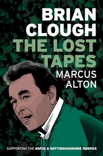 Brian Clough - The Lost Tapes Brian Clough - The Lost Tapes von DB Publishing