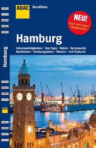 ADAC Reiseführer Hamburg: Architektur, Shopping, Museen, Nachtleben, Shopping, Spaziergänge, Hotels, Restaurants. Mit Maxi-Klappkarten