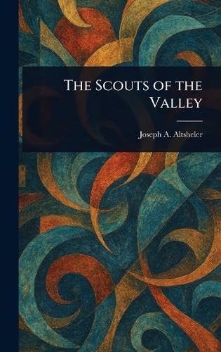 The Scouts of the Valley von Anson Street Press