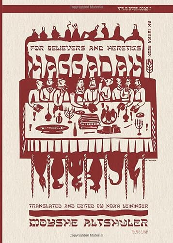 Haggadah for Believers and Heretics Haggadah for Believers and Heretics von Iskra Books