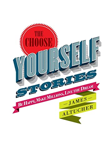 The Choose Yourself Stories von Createspace Independent Publishing Platform