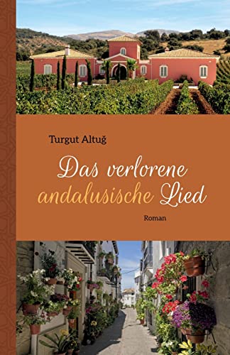 Das verlorene andalusische Lied: Roman