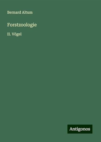 Forstzoologie: II. Vögel