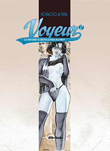 Voyeur 2 : las historietas eróticas para Playboy (Erotízate) von DIBBUKS (UDL)
