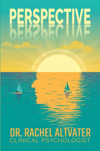 Perspective: Contemplating the Complexities of Our Realities von Creative Publishing