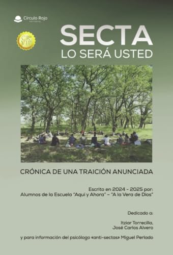 SECTA LO SERÁ USTED. Crónica de una traición anunciada von Grupo Editorial Círculo Rojo SL