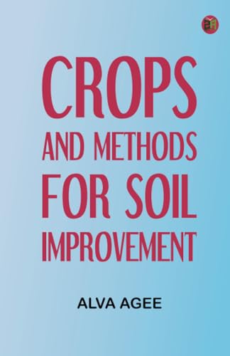 Crops and Methods for Soil Improvement von Zinc Read