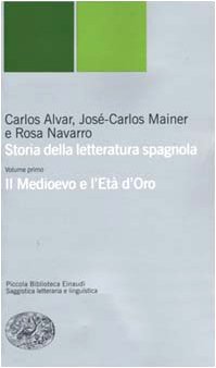 Storia della letteratura spagnola (Piccola biblioteca Einaudi. Nuova serie) von Einaudi