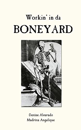 Workin' in da Boneyard von Createspace Independent Publishing Platform