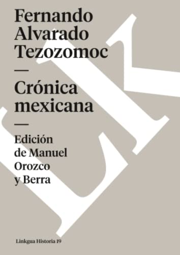 Crónica mexicana (Historia, Band 19)