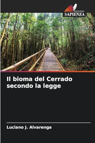 Il bioma del Cerrado secondo la legge von Edizioni Sapienza