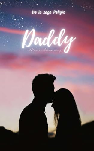 Daddy: PELIGRO | 2 von Independently published