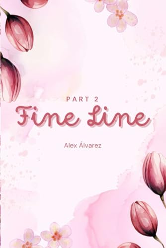 Fine Line: Part Two: A Hunger Games fanfic von Independently published