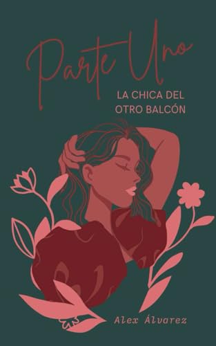 La chica del otro balcón: Parte Uno von Independently published